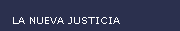 La nueva justicia