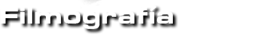 Filmograf&iacute;a