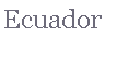 Ecuador