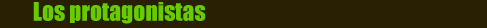 PROTAGONISTAS