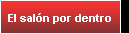 El sal&oacute;n por dentro